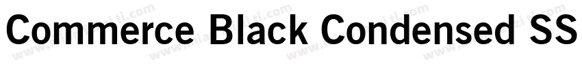 Commerce Black Condensed SSi字体转换